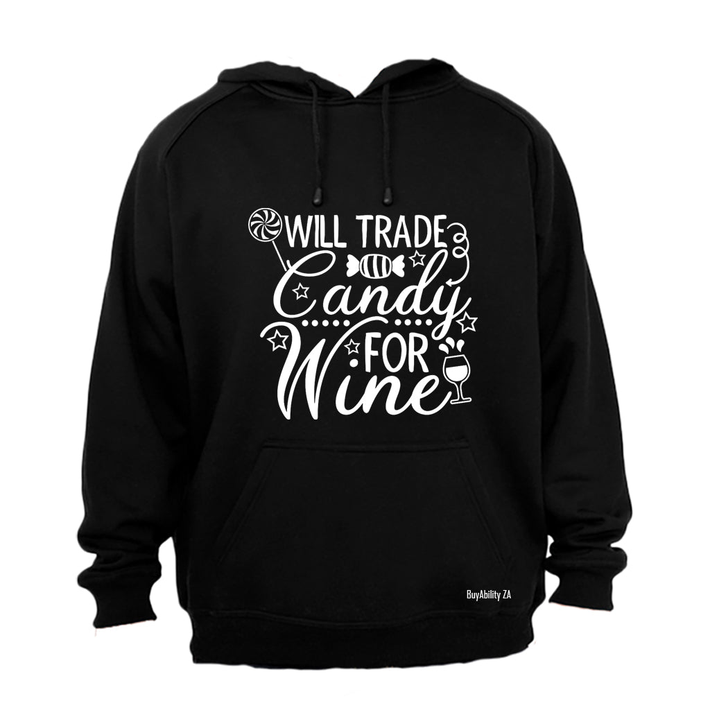 Trade Candy for Wine - Halloween - Hoodie