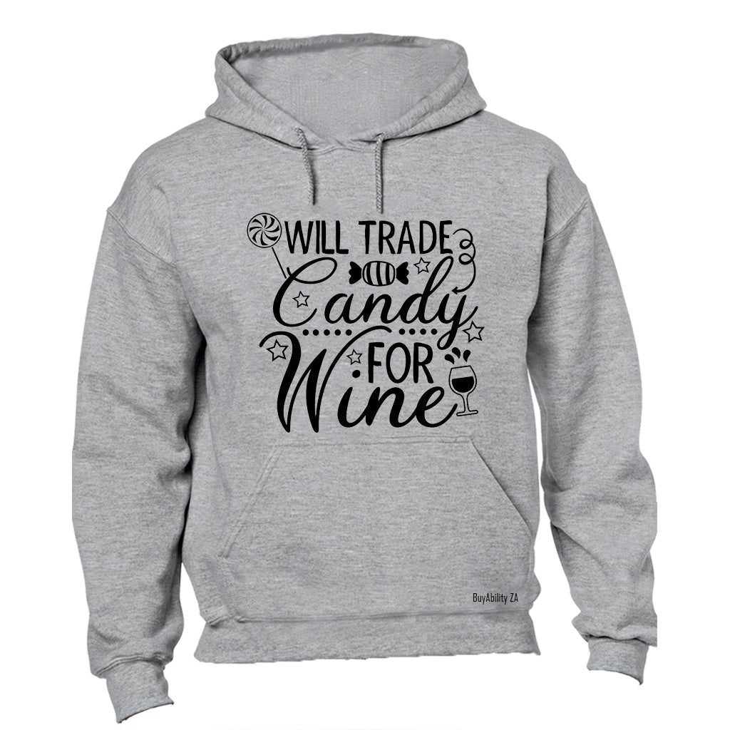 Trade Candy for Wine - Halloween - Hoodie