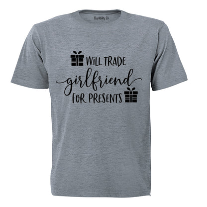 Trade Girlfriend for Presents - Christmas  - Adults - T-Shirt