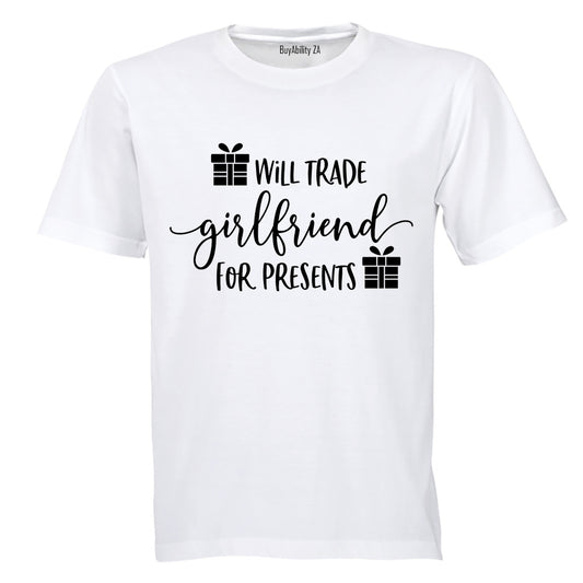 Trade Girlfriend for Presents - Christmas  - Adults - T-Shirt