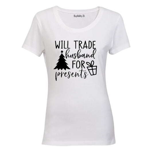 Trade Husband for Presents - Christmas - Ladies - T-Shirt