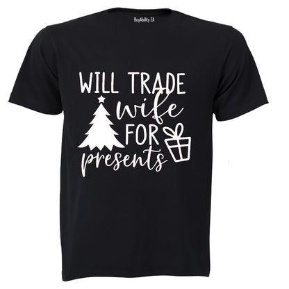 Trade Wife for Presents - Christmas  - Adults - T-Shirt