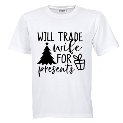 Trade Wife for Presents - Christmas  - Adults - T-Shirt