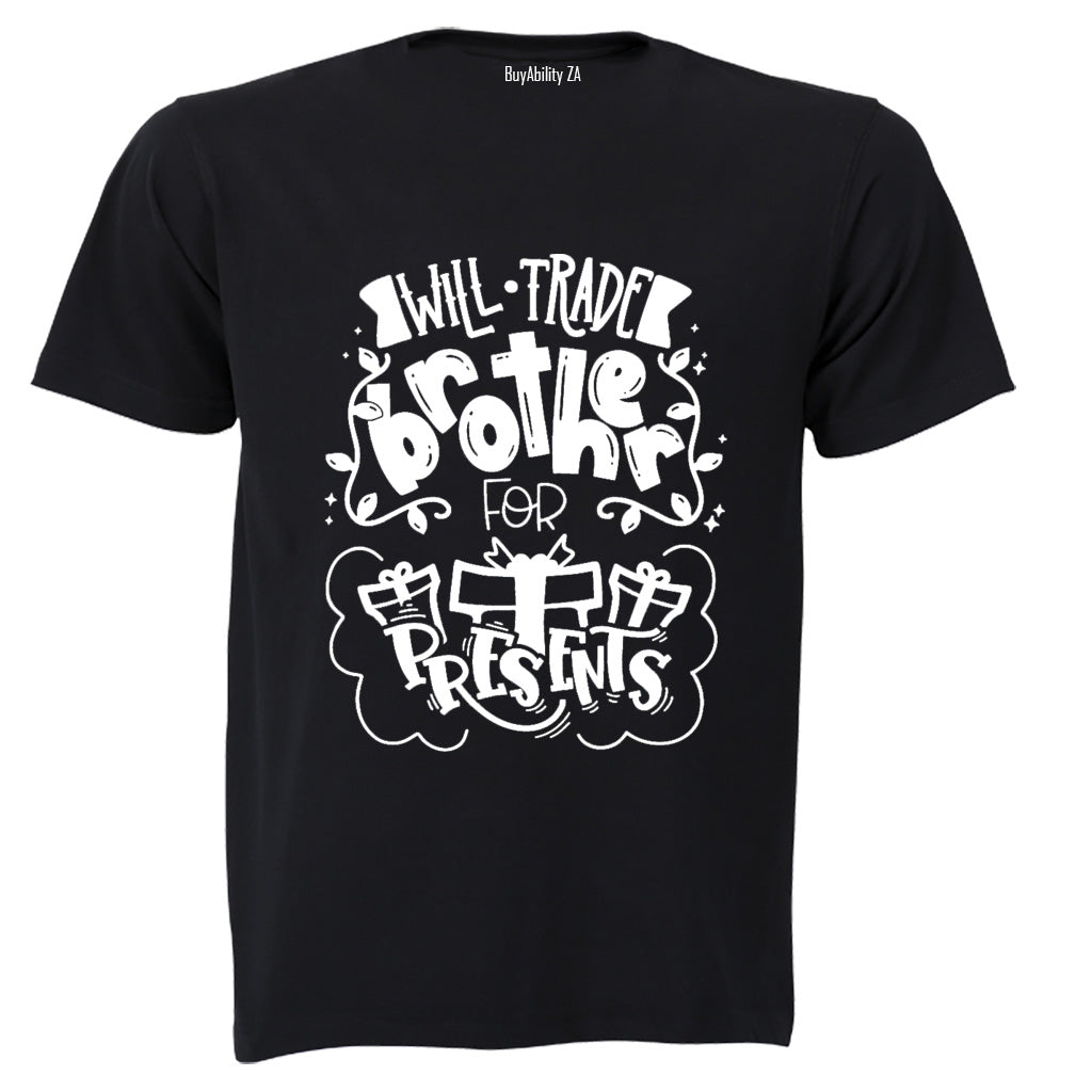 Trade Brother for Presents - Christmas - Kids T-Shirt