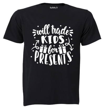 Trade Kids for Presents - Christmas  - Adults - T-Shirt