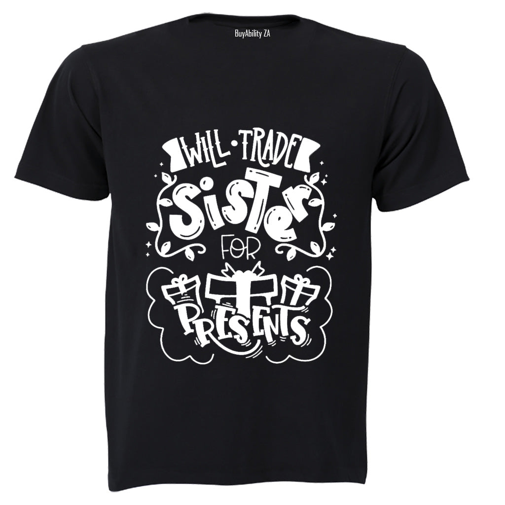Trade Sister for Presents - Christmas - Kids T-Shirt