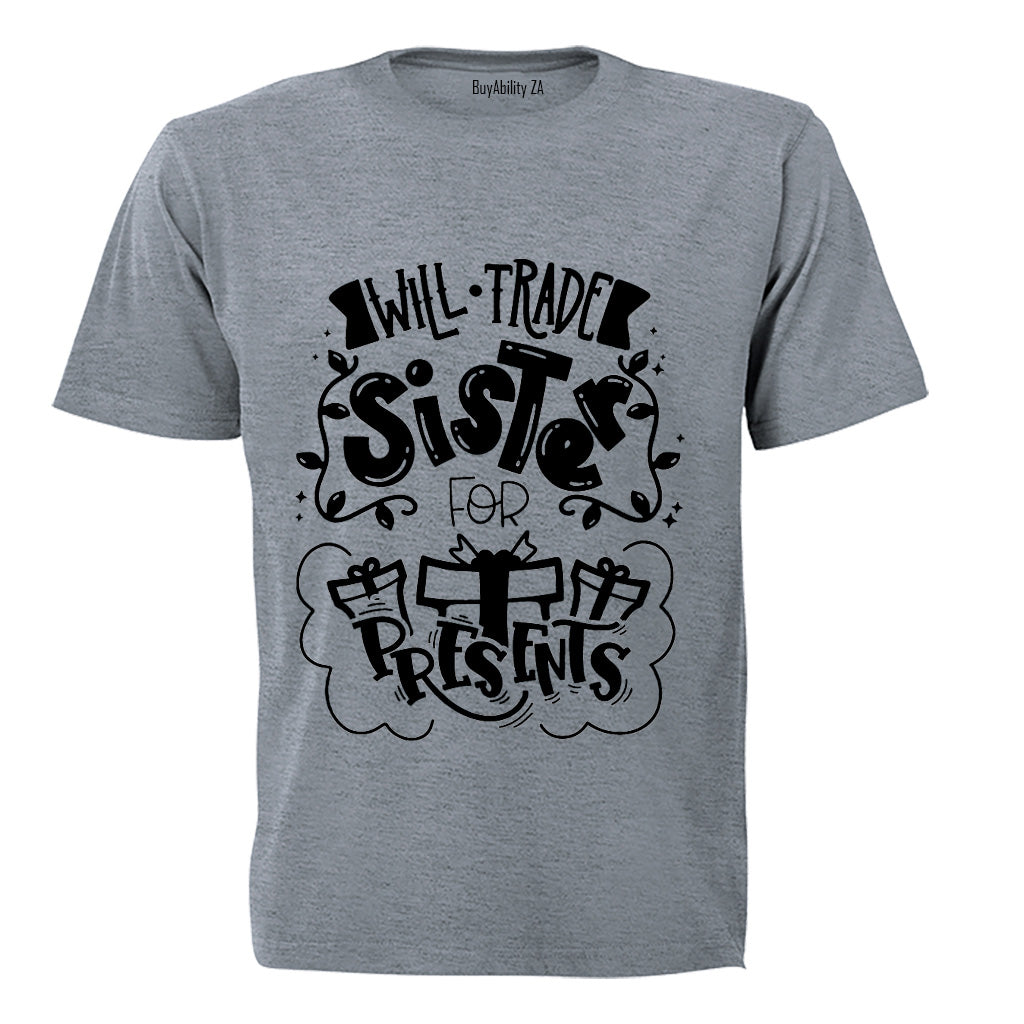 Trade Sister for Presents - Christmas - Kids T-Shirt