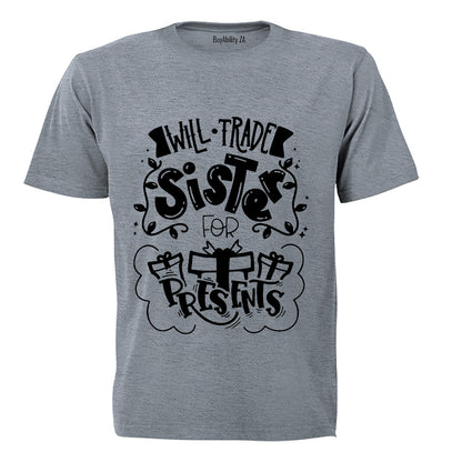 Trade Sister for Presents - Christmas - Kids T-Shirt