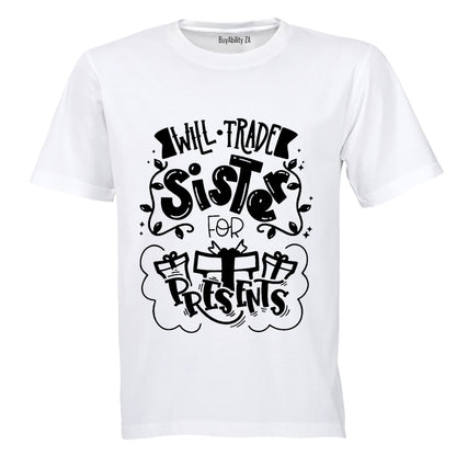 Trade Sister for Presents - Christmas - Kids T-Shirt