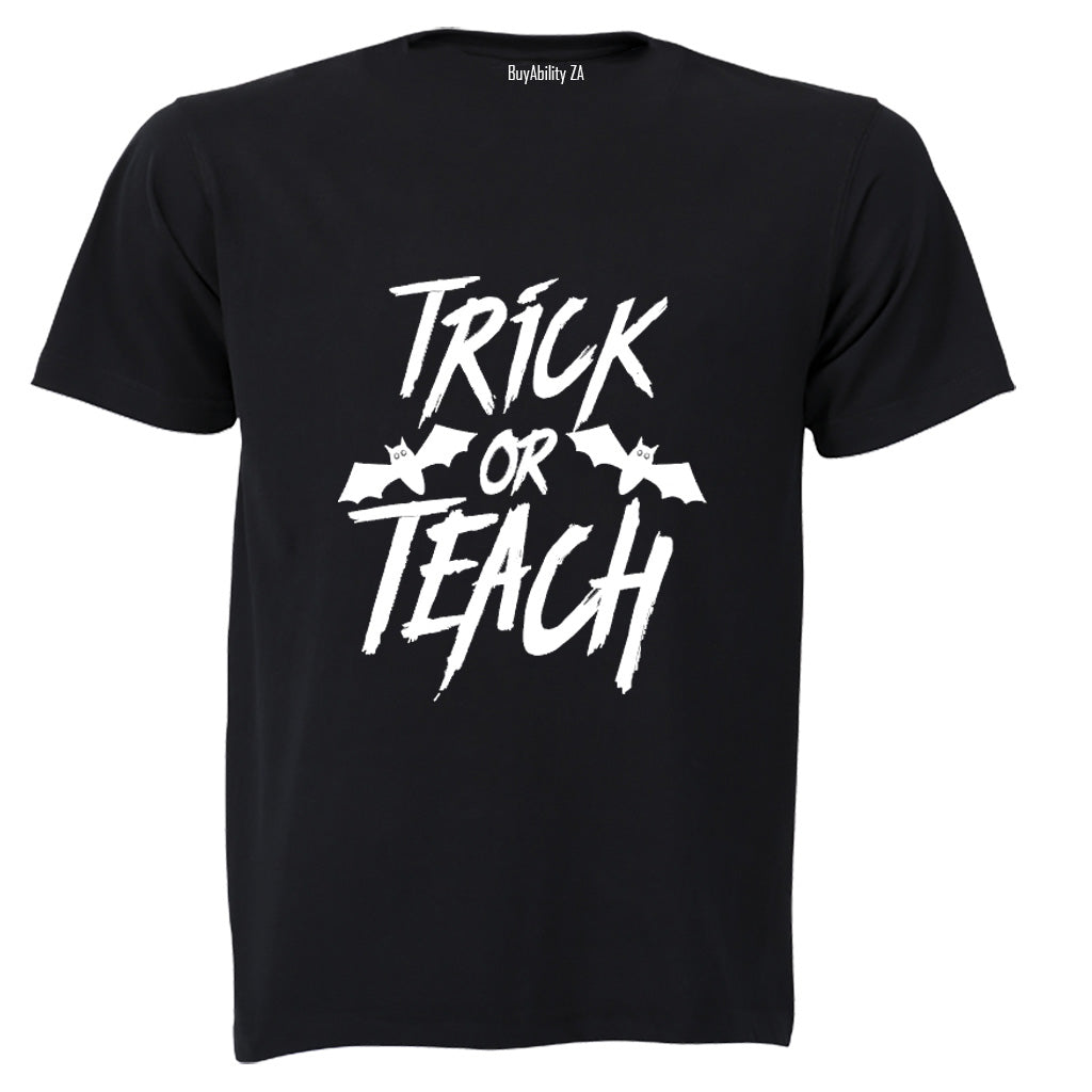 Trick or TEACH - Halloween - Adults - T-Shirt