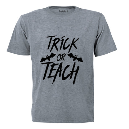 Trick or TEACH - Halloween - Adults - T-Shirt