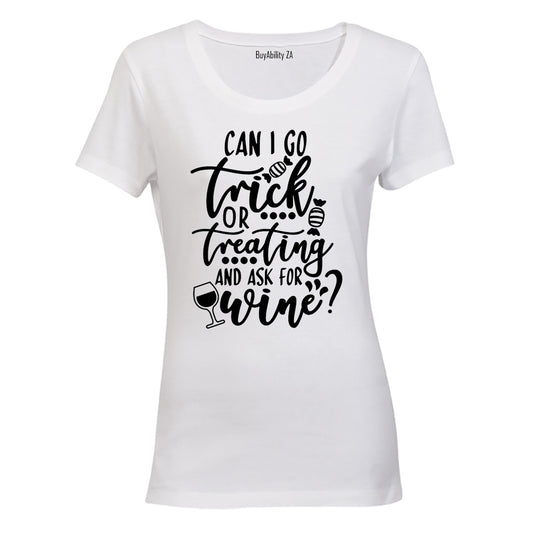 Trick or Wine - Halloween - Ladies - T-Shirt