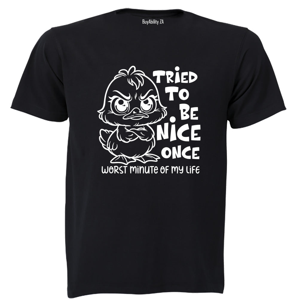 Tried To Be Nice - Adults - T-Shirt - BuyAbility South Africa
