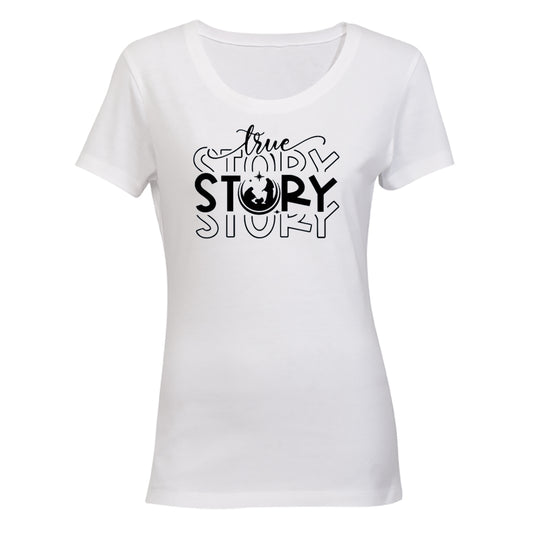 True Story - Christ - Christmas - Ladies - T-Shirt - BuyAbility South Africa