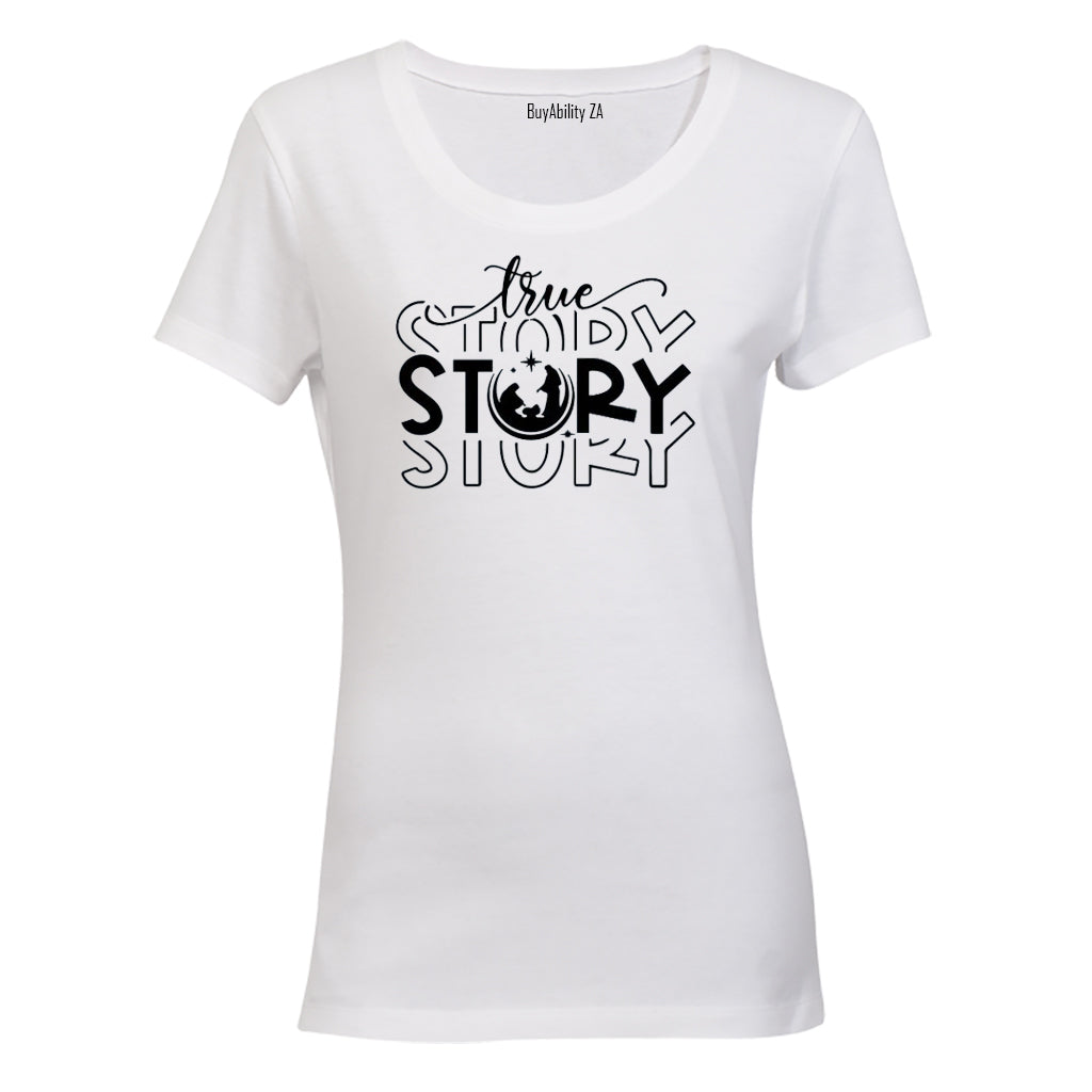 True Story - Christ - Christmas - Ladies - T-Shirt