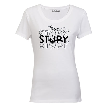 True Story - Christ - Christmas - Ladies - T-Shirt