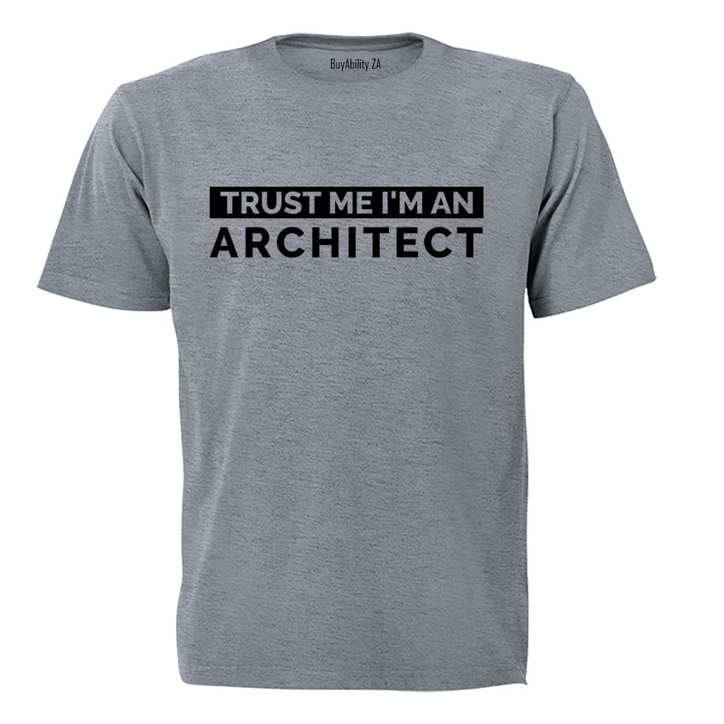 Trust Me - Architect - Adults - T-Shirt - BuyAbility South Africa