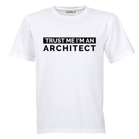 Trust Me - Architect - Adults - T-Shirt - BuyAbility South Africa