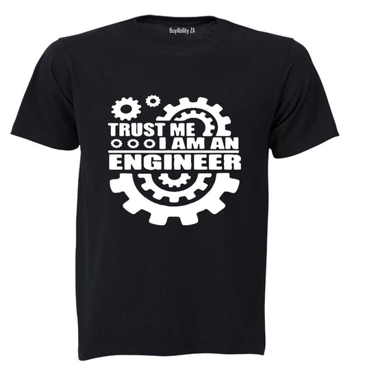 Trust Me - I Am An Engineer - Adults - T-Shirt