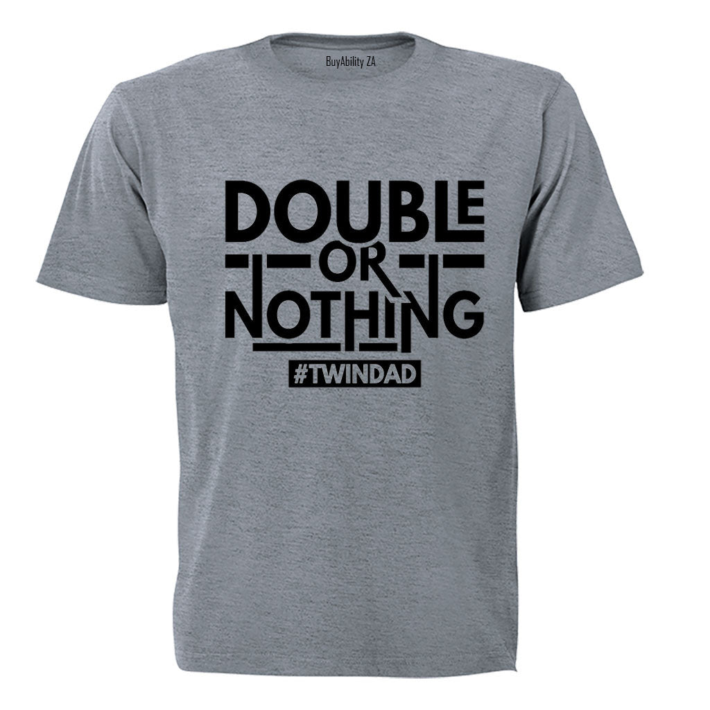 Twin Dad - Double or Nothing - Adults - T-Shirt - BuyAbility