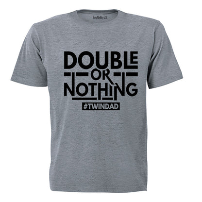 Twin Dad - Double or Nothing - Adults - T-Shirt - BuyAbility
