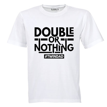 Twin Dad - Double or Nothing - Adults - T-Shirt - BuyAbility