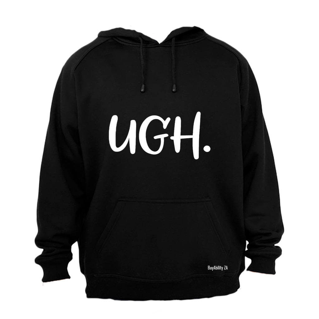 UGH. - Hoodie