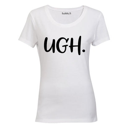 UGH. - Ladies - T-Shirt