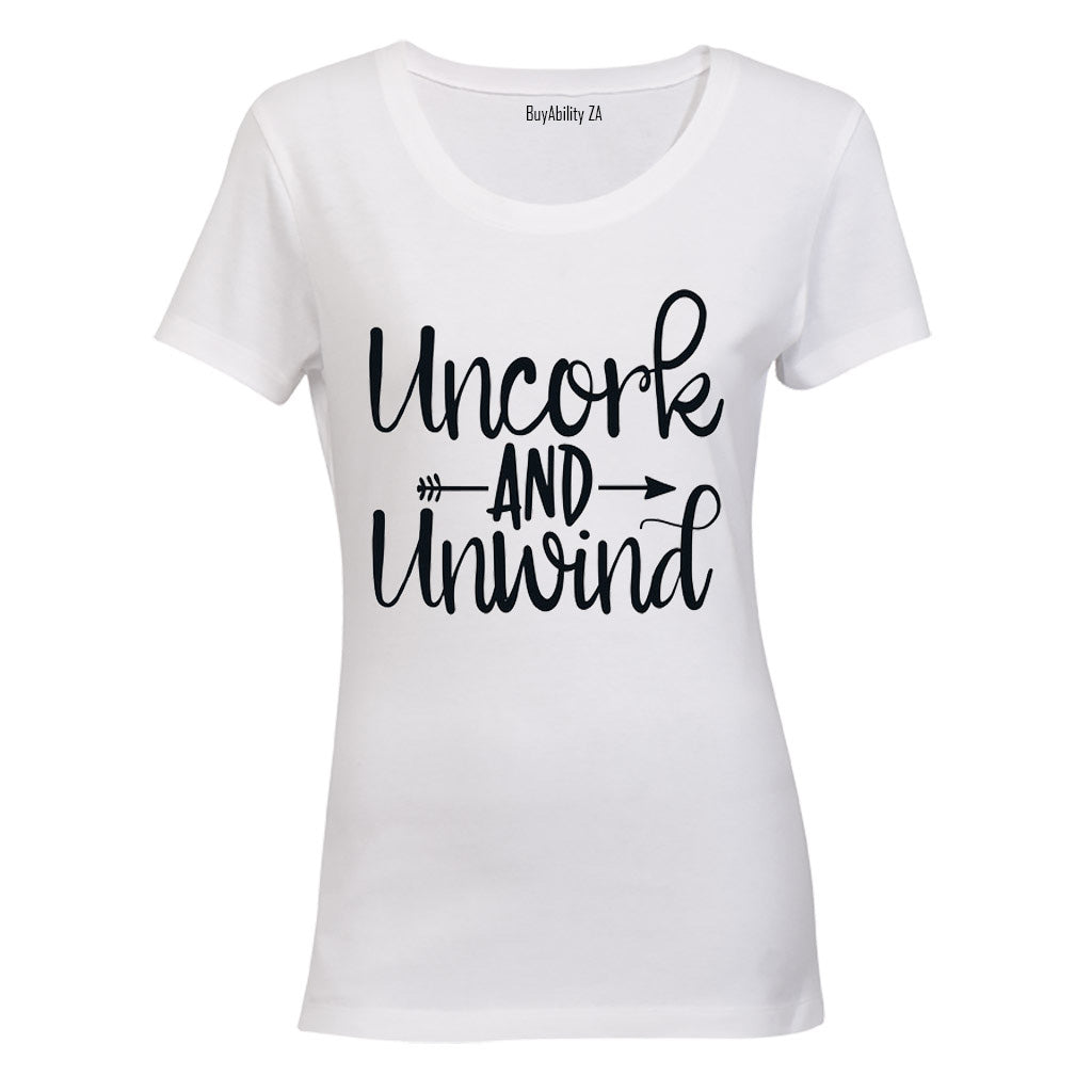 Uncork and Unwind - Ladies - T-Shirt