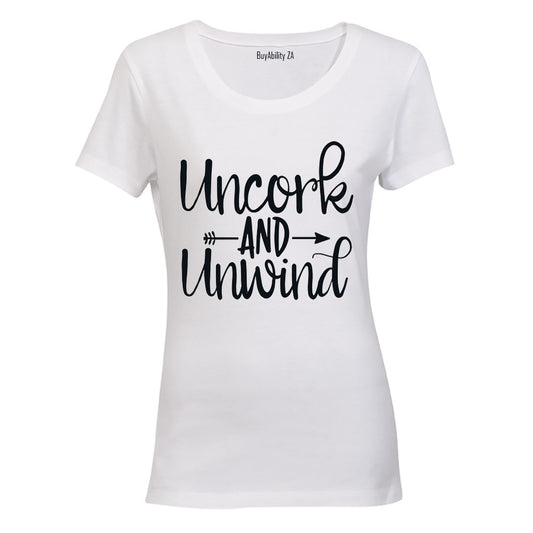 Uncork and Unwind - Ladies - T-Shirt