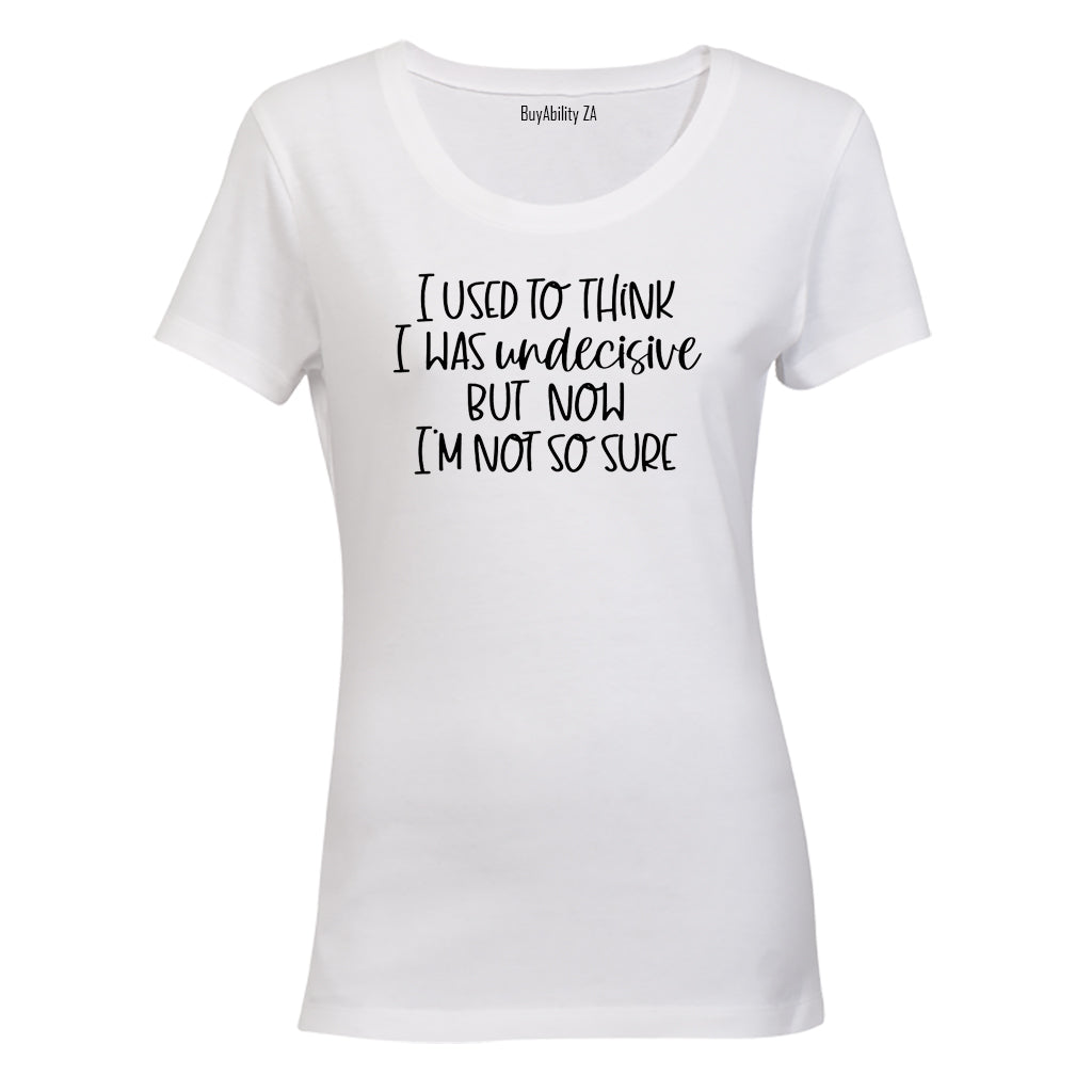 Undecisive - Ladies - T-Shirt - BuyAbility South Africa