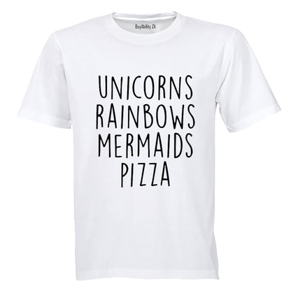 Unicorns - Rainbows - Mermaids - Pizza! - Kids T-Shirt