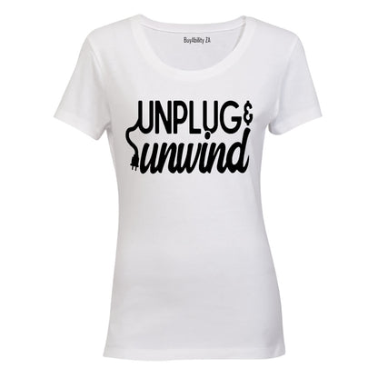 Unplug & Unwind - Ladies - T-Shirt - BuyAbility