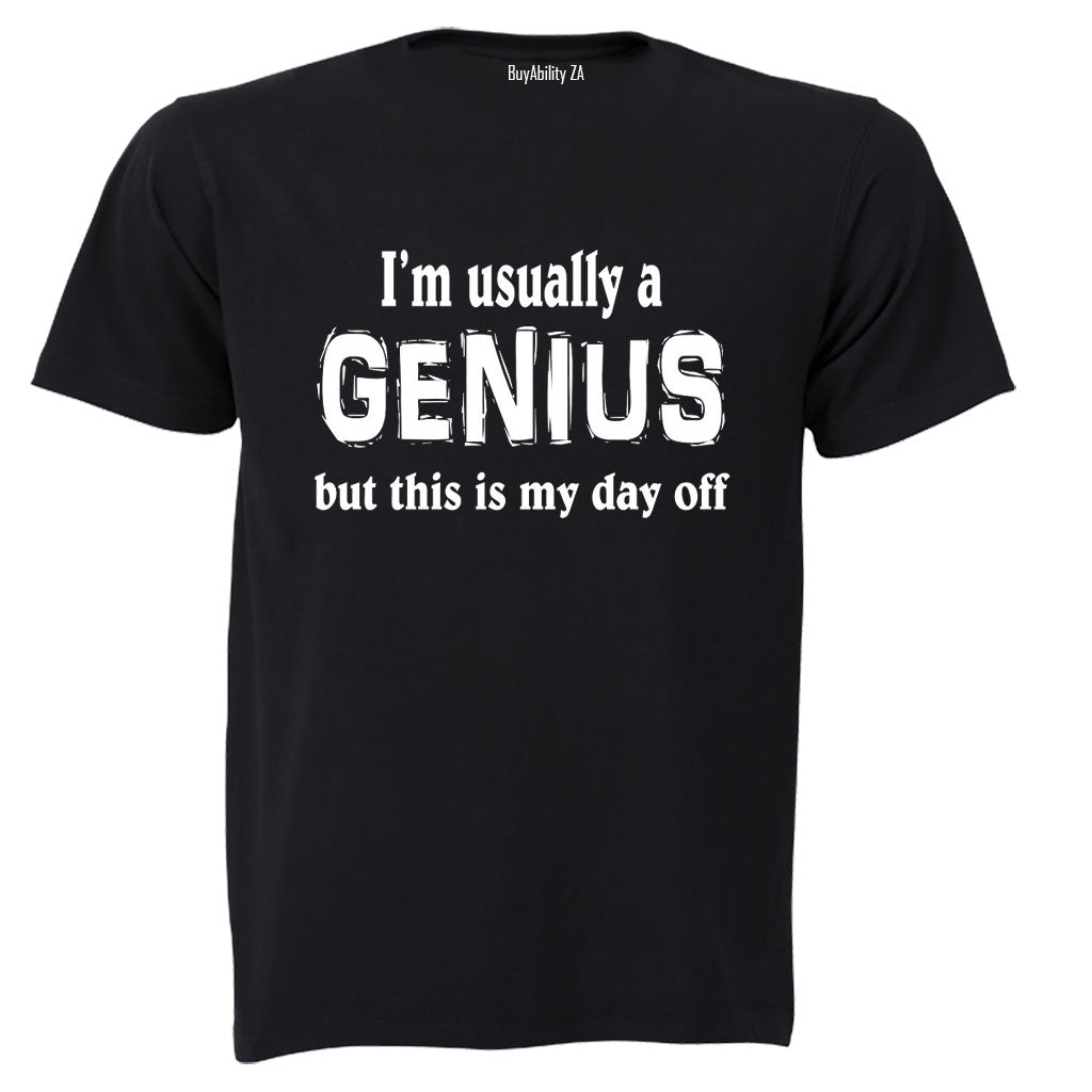 Usually a Genius - Adults - T-Shirt