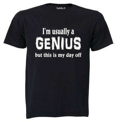 Usually a Genius - Adults - T-Shirt