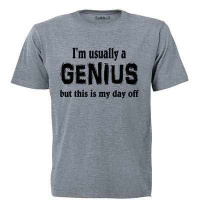 Usually a Genius - Adults - T-Shirt