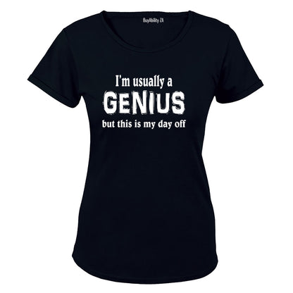 Usually a Genius - Ladies - T-Shirt