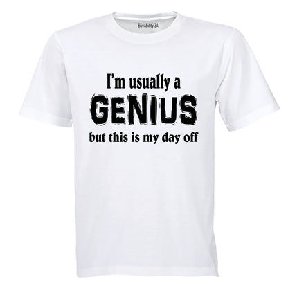 Usually a Genius - Adults - T-Shirt