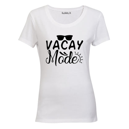 Vacay Mode - Ladies - T-Shirt