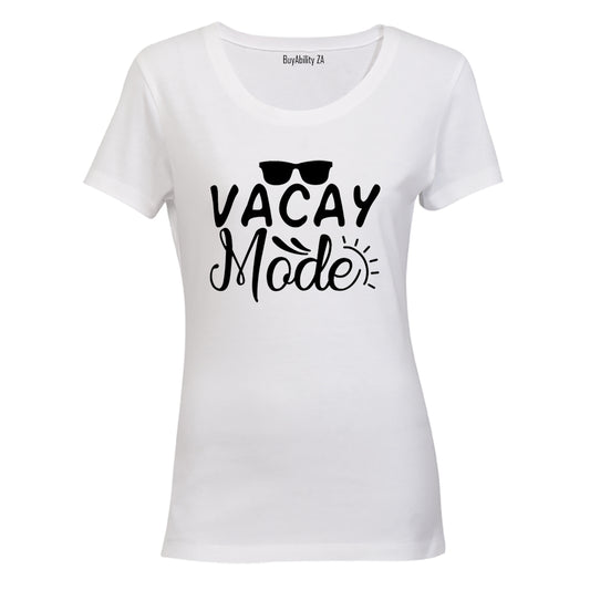 Vacay Mode - Ladies - T-Shirt