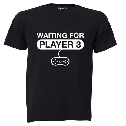 Waiting For Player 3 - Adults - T-Shirt