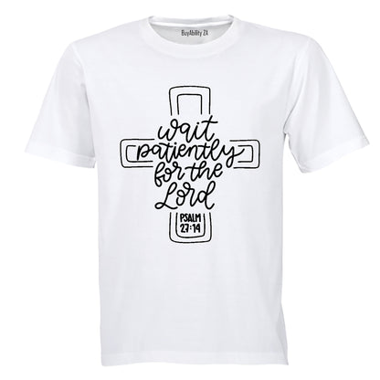 Wait Patiently For The Lord - Adults - T-Shirt
