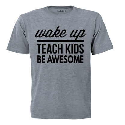 Wake Up - Teach Kids - Adults - T-Shirt - BuyAbility
