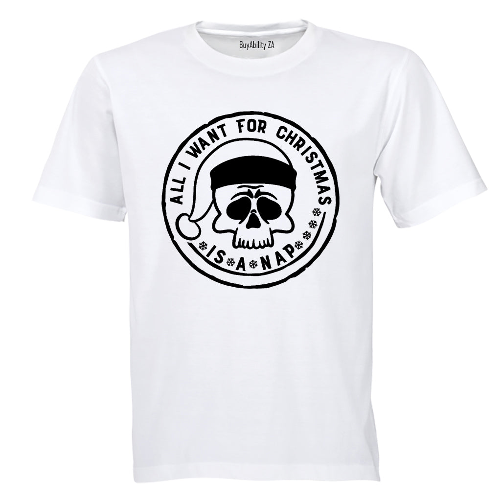 Want for Christmas Is A NAP - Adults - T-Shirt
