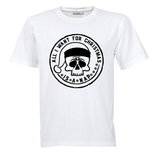 Want for Christmas Is A NAP - Adults - T-Shirt