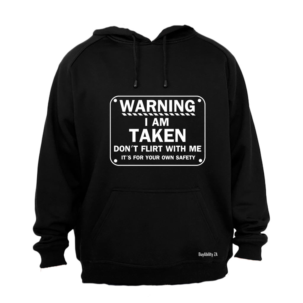Warning I Am Taken - Hoodie - BuyAbility South Africa