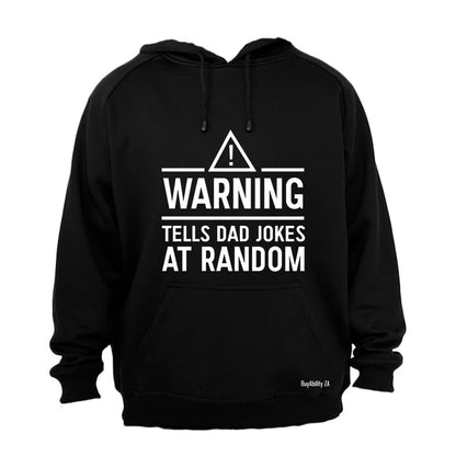 Warning - Tells DAD Jokes - Hoodie