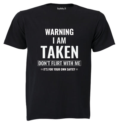 Warning - Don't Flirt With Me - Adults - T-Shirt - BuyAbility South Africa