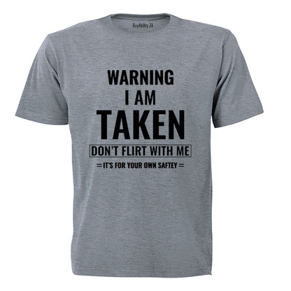 Warning - Don't Flirt With Me - Adults - T-Shirt - BuyAbility South Africa
