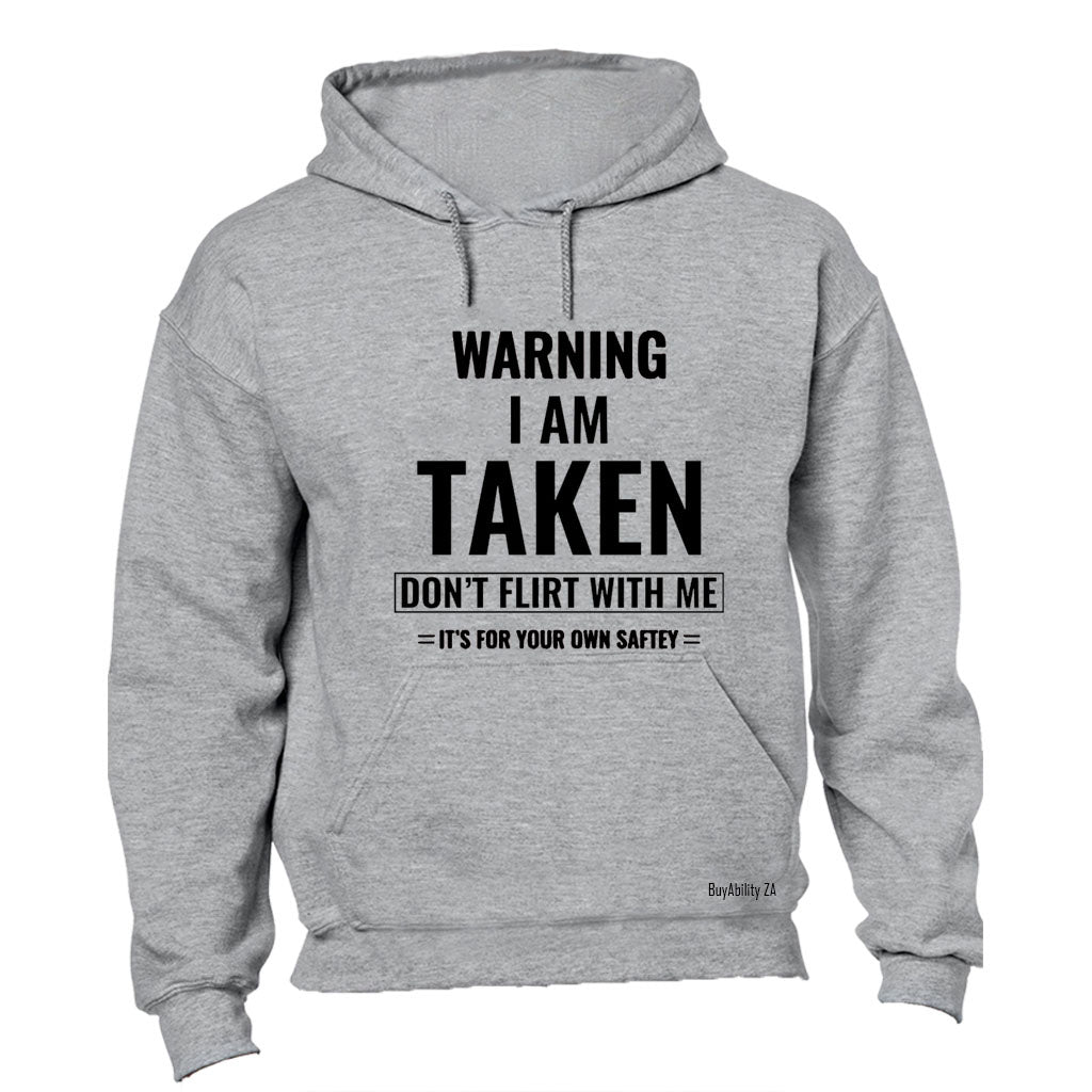 Warning Don't Flirt With Me - Hoodie - BuyAbility South Africa